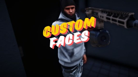 CUSTOM FACES